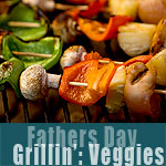 Fathers Day Grilling Veggies